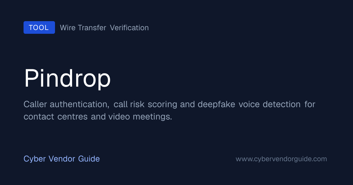 Pindrop (2026): pros and cons, alternatives | Cyber Vendor Guide